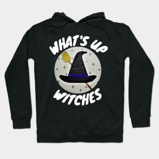 Whats Up Witches, Funny Halloween, Witch Hat With Broom Hoodie